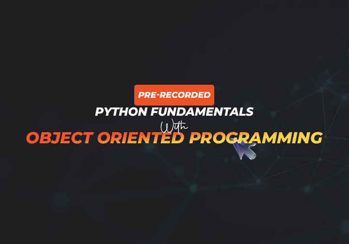 Python Fundamentals with Object Oriented Programming (OOP)