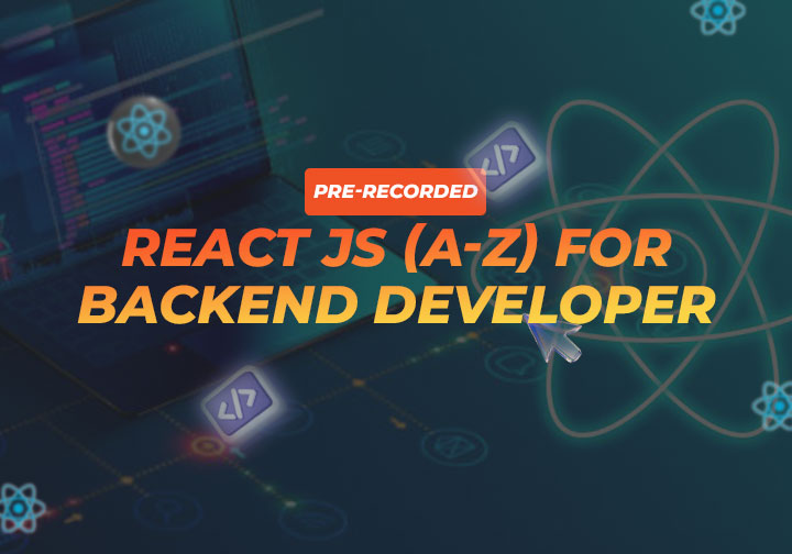 React JS (A-Z) For Backend Developer
